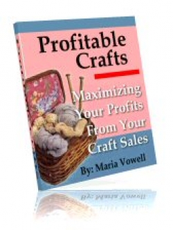 Maximizing Your Profits From Your Craft Sales