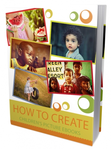 New How To Create Childrens Picture Ebooks