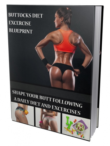 Buttocks Diet & Excercise Blueprint