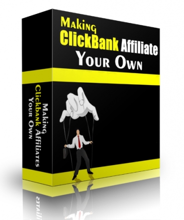 Making Clickbank Affiliates Your Own