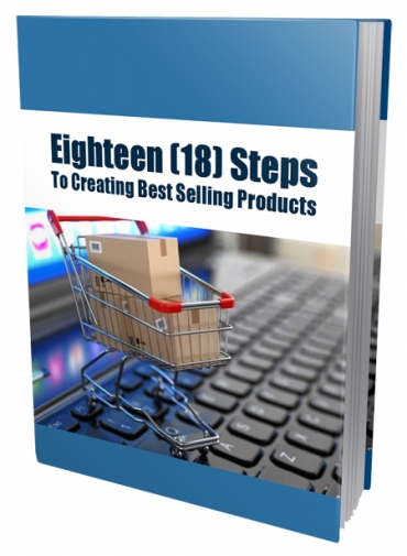 Eighteen Steps To Creating Best Selling Products