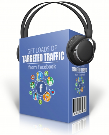 Get Loads Of Targeted Traffic From Facebook