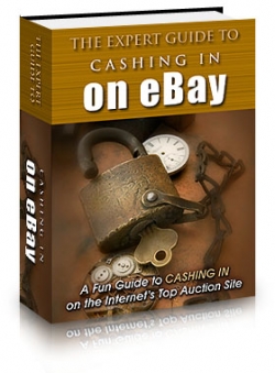 The Expert Guide To Cashing In On eBay