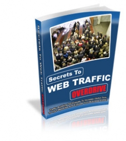 Secrets To Web Traffic Overdrive