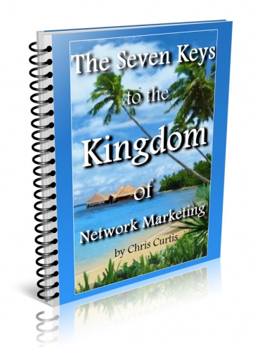 The Seven Keys To The Kingdom Of Network Marketing