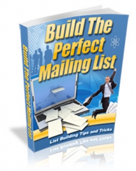 Build The Perfect Mailing List
