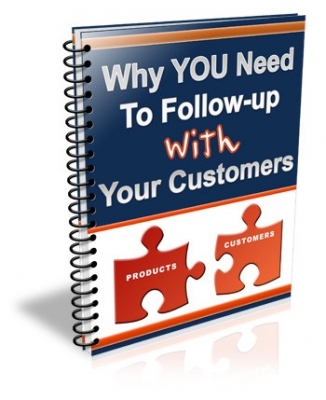 Why You Need To Follow-Up With Your Customers