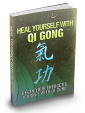Heal Yourself With Qi Gong eBook with private label rights