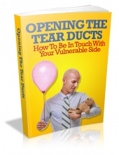 Opening The Tear Ducts eBook with private label rights