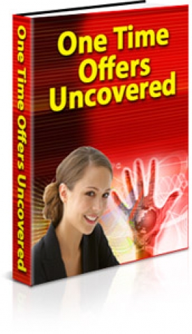 One Time Offers Uncovered