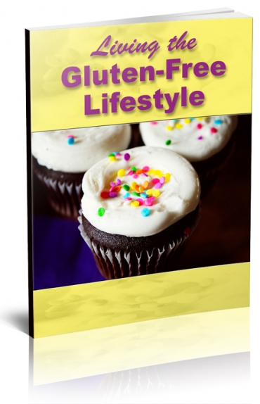 Living The Gluten-Free LifestyleLiving The Gluten-Free Lifestyle