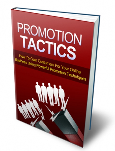 Promotion Tactics 2013