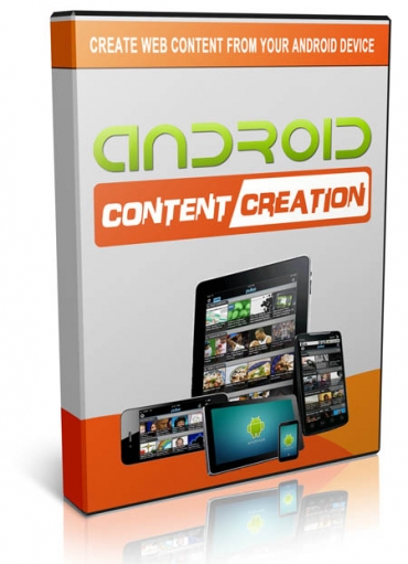 Android Content Creation