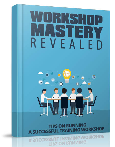 Workshop Mastery Revealed