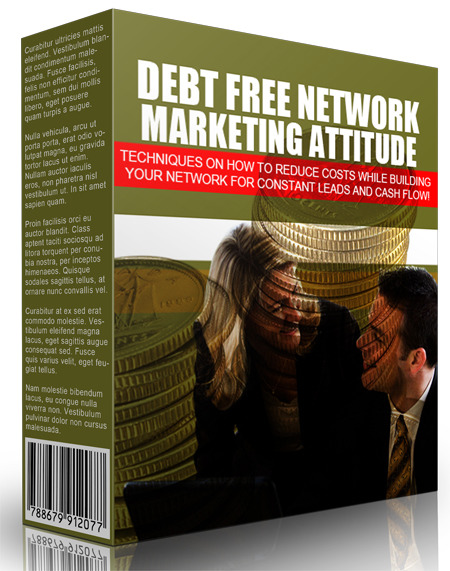 Debt Free Network Marketing Attitude 2015