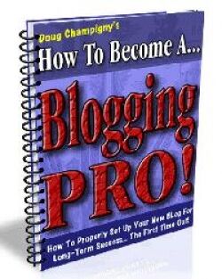 eCover representing How to Become A Blogging Pro! eBooks & Reports with Master Resell Rights