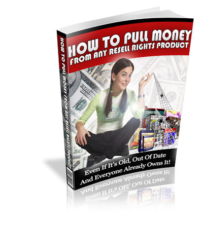 eCover representing How To Pull Money From Any Resell Rights Product eBooks & Reports with Master Resell Rights