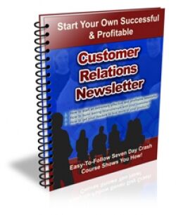 eCover representing Customer Relations Newsletter eBooks & Reports with Private Label Rights