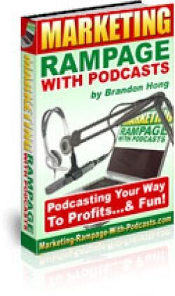 eCover representing Marketing Rampage With Podcasts eBooks & Reports with Master Resell Rights