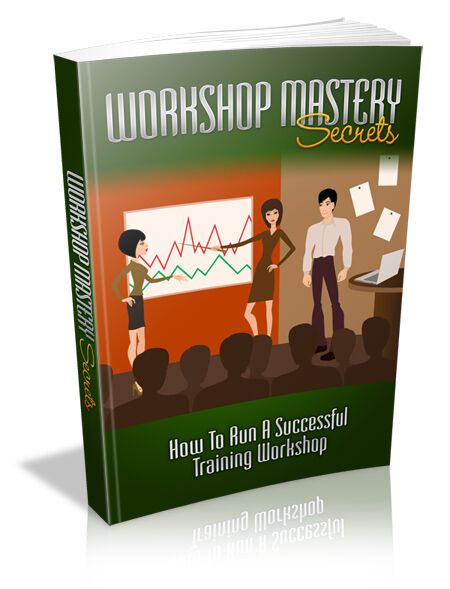eCover representing Workshop Mastery Secrets eBooks & Reports with Master Resell Rights